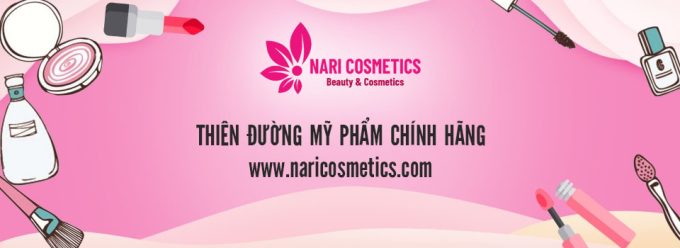 Nari Cosmetics - Thiên đường mỹ phẩm chính hãng